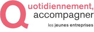 Quotidiennement, accompagner les jeunes entreprises