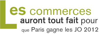 Les commerces auront tout fait pour que Paris gagne les JO 2012.