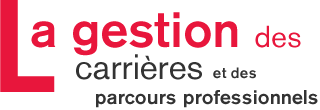 La gestion des carri&egrave;res et des parcours professionnels